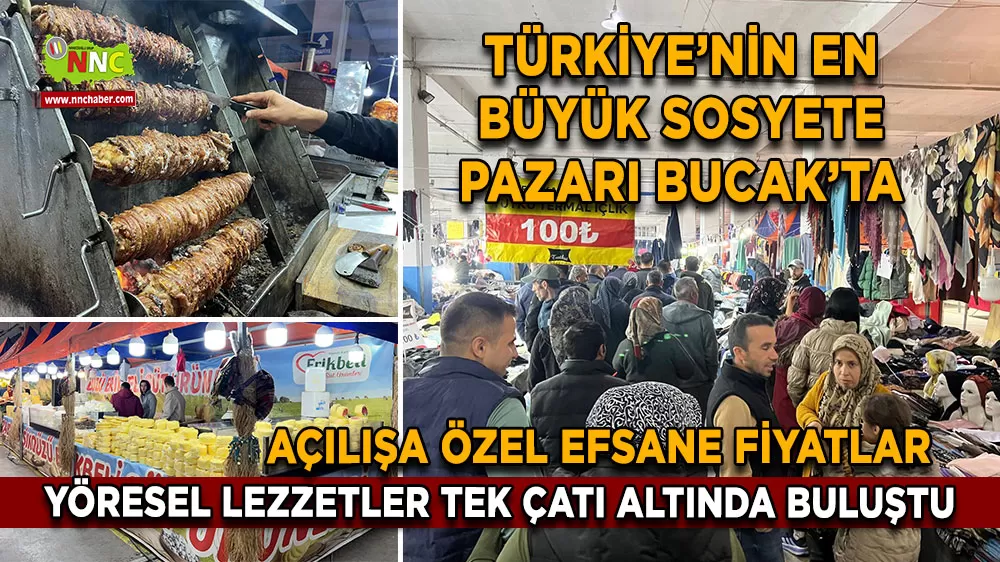 Türkiye’nin En Büyük Sosyete Pazarı Bucak’ta Yöresel lezzetler tek çatı altında buluştu