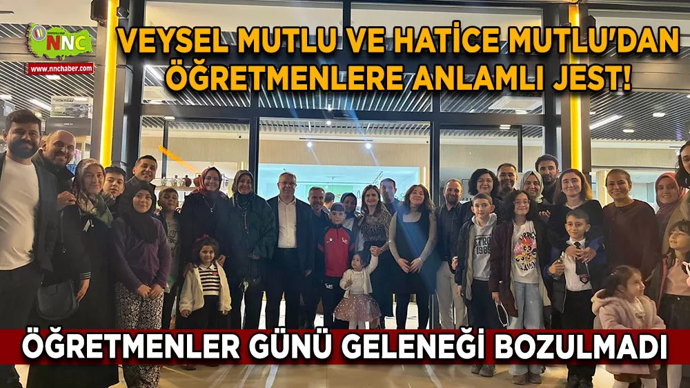 Veysel Mutlu ve Hatice Mutlu'dan öğretmenlere anlamlı jest! Öğretmenler günü geleneği bozulmadı