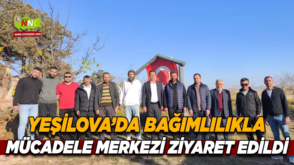 Yeşilova’da bağımlılıkla mücadeleye yerel destek Empati kampı ziyaret edildi
