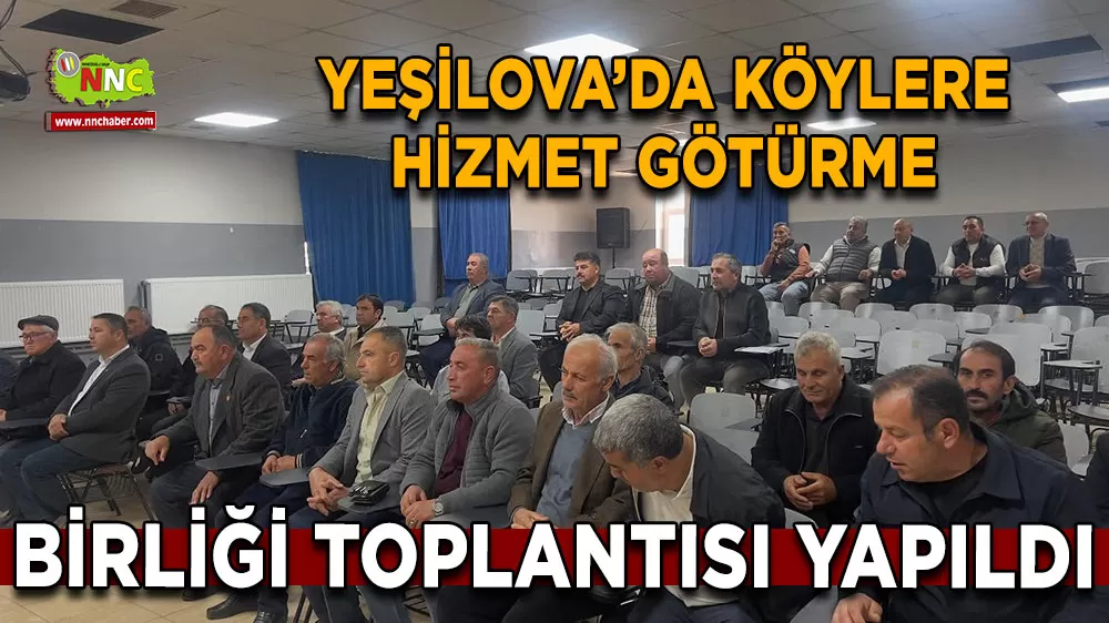 Yeşilova’da Köylere Hizmet Götürme Birliği toplantısı yapıldı