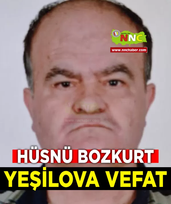 Yeşilova Vefat Hüsnü Bozkurt