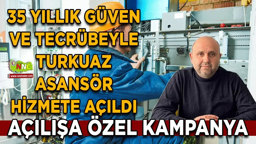 35 yıllık güven ve tecrübeyle Turkuaz Asansör hizmete açıldı Açılışa özel kampanya