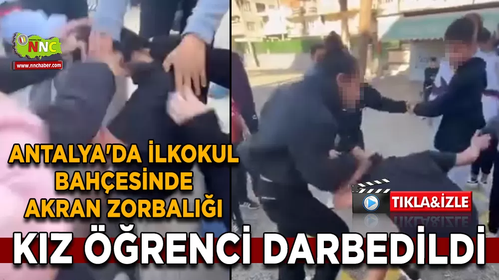 Antalya'da ilkokul bahçesinde akran zorbalığı: Kız öğrenci darbedildi
