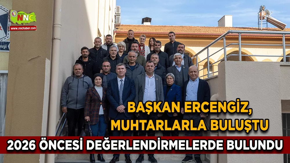 Başkan Ercengiz, muhtarlarla buluştu 2026 öncesi değerlendirmelerde bulundu