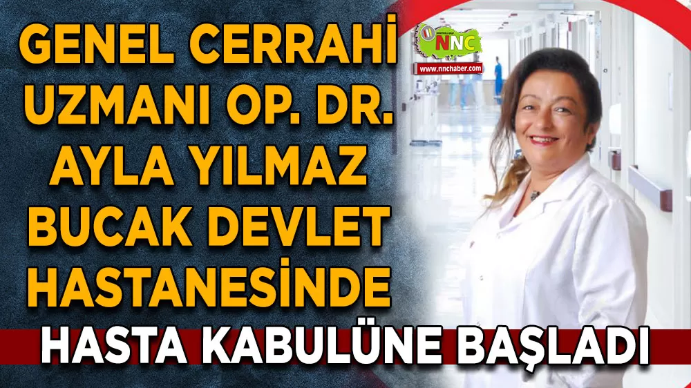 Bucak’a yeni genel cerrahi uzmanı! Bucak Devlet Hastanesinde göreve başladı