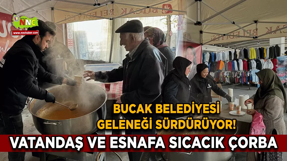 Bucak Belediyesi geleneği sürdürüyor! Vatandaş ve esnafa sıcacık çorba