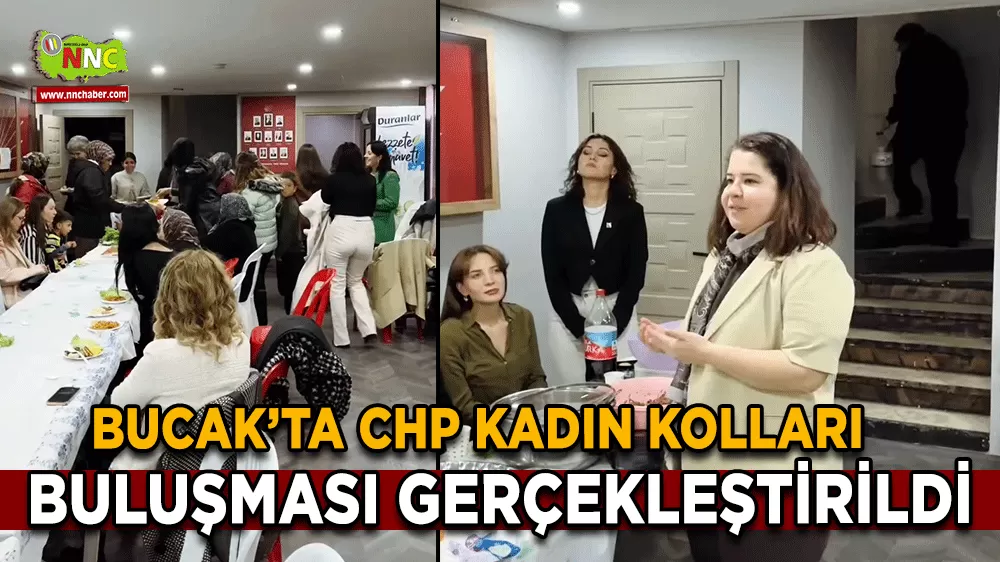Bucak’ta CHP Kadın Kolları buluşması gerçekleştirildi