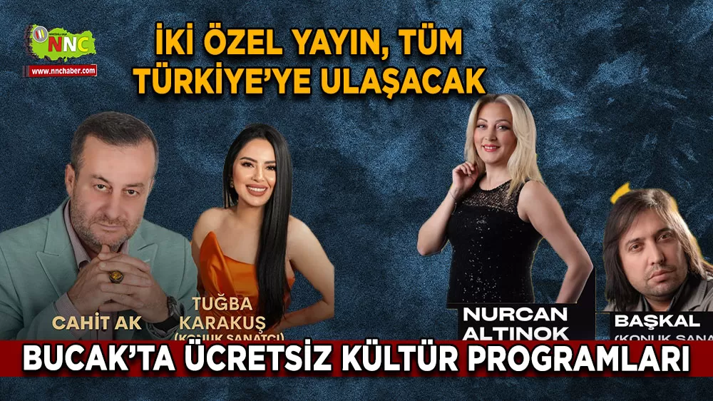 Bucak’ta ücretsiz kültür programları İki özel yayın, tüm Türkiye’ye ulaşacak