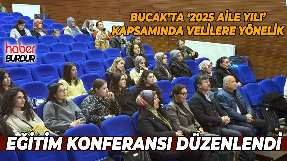 Bucak'ta velilere yönelik konferans