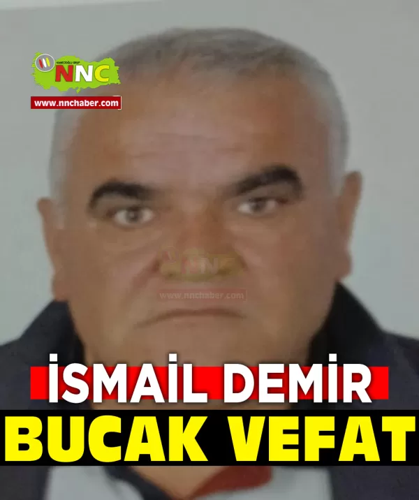 Bucak Vefat İsmail Demir