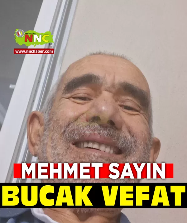Bucak Vefat Mehmet Sayın