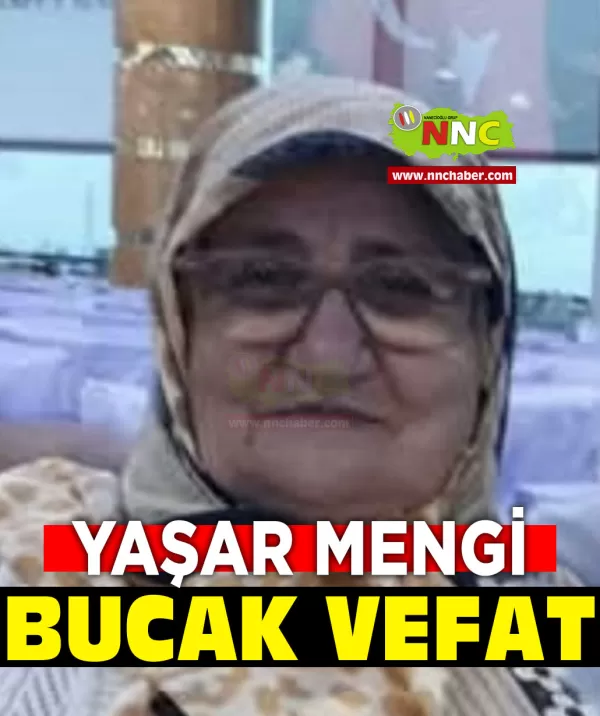 Bucak Vefat Yaşar Mengi