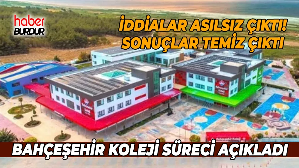 Burdur Bahçeşehir Koleji'nden sağlık sürecine ilişkin net açıklama