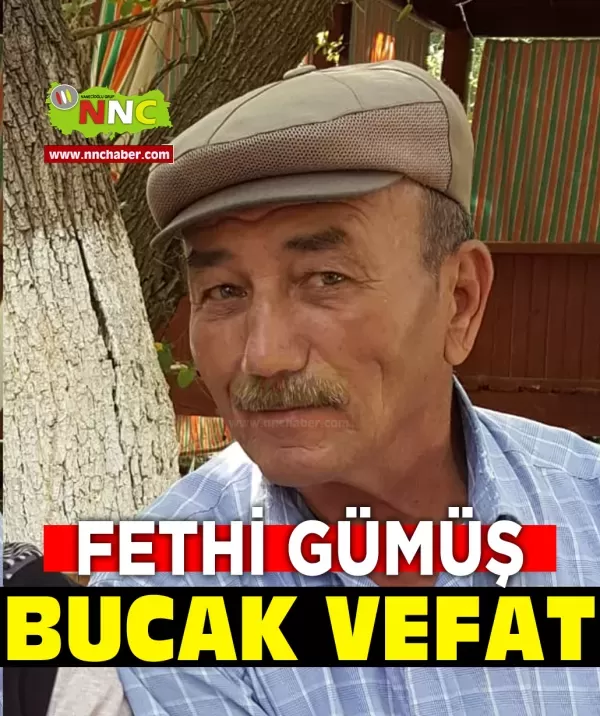 Burdur ili Bucak ilçesi Fethi Gümüş hayatını kaybetmiştir