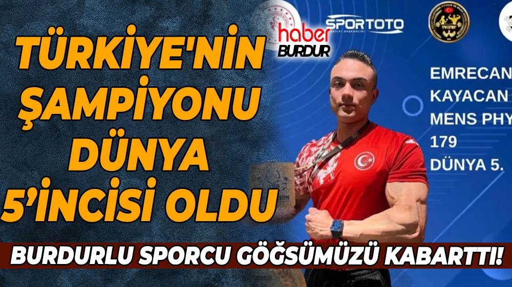 Burdurlu sporcudan Dünya Şampiyonasında büyük başarı