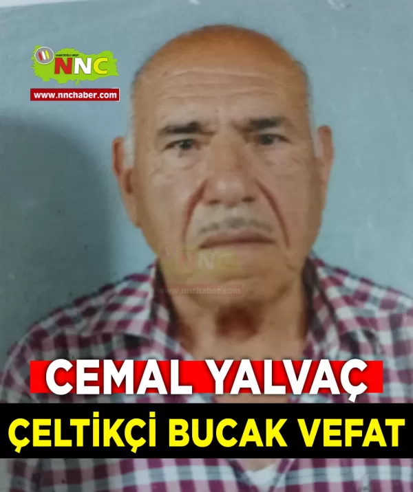 Çeltikçi Bucak Vefat Cemal Yalvaç