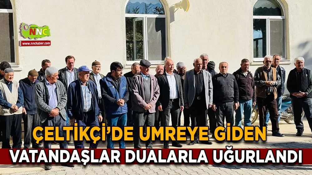 Çeltikçi’de umreye giden vatandaşlar dualarla uğurlandı