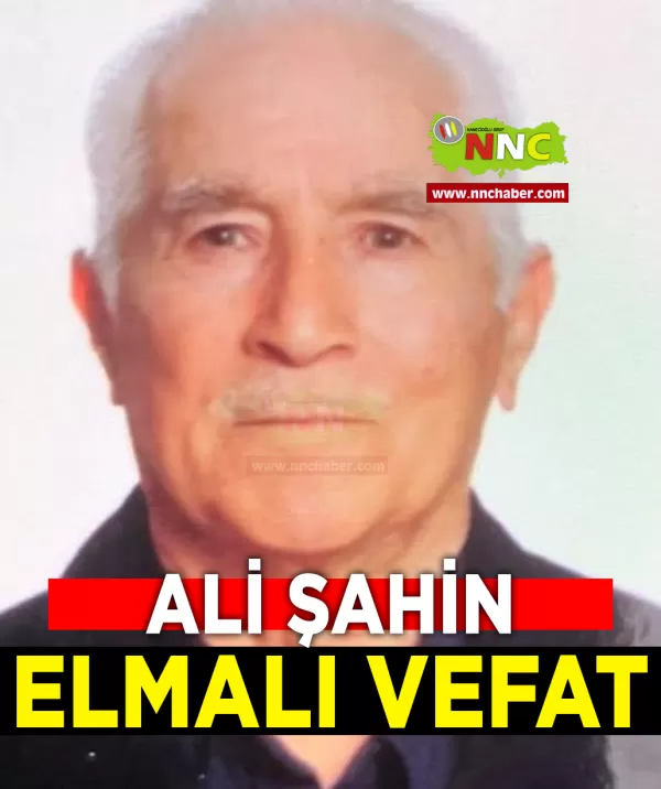 Elmalı Vefat Ali Şahin
