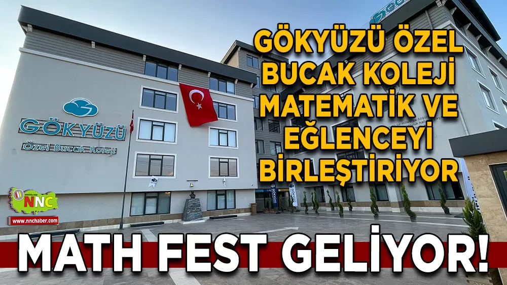 Gökyüzü Özel Bucak Koleji matematik ve eğlenceyi birleştiriyor MATH FEST geliyor!