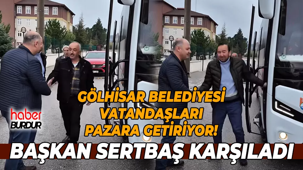 Gölhisar Belediyesi'nden Pazar yeri ulaşım desteği