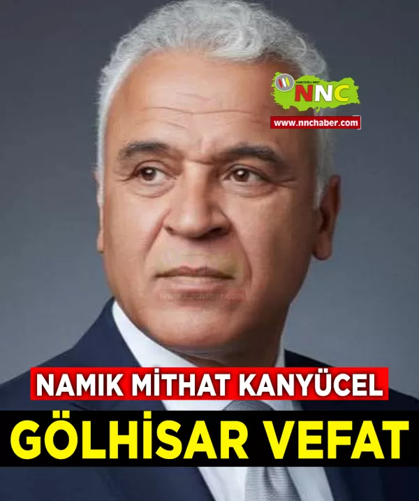 Gölihsar Vefat Namık Mithat Kanyücel 