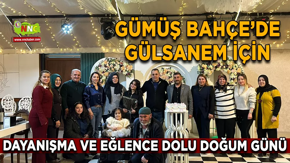 Gümüş Bahçe’de Gülsanem için dayanışma ve eğlence dolu doğum günü