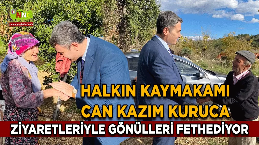 Halkın Kaymakamı Can Kazım Kuruca, gönül ziyaretlerini sürdürüyor