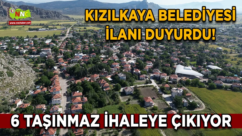 Kızılkaya Belediyesi ilanı duyurdu! 6 taşınmaz ihaleye çıkıyor