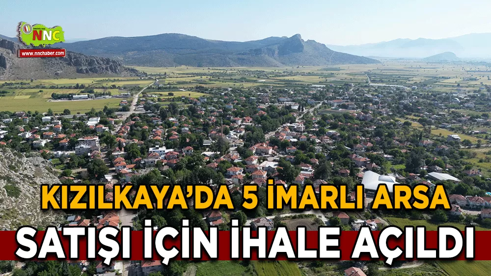 Kızılkaya’da 5 imarlı arsa satışı için ihale açıldı