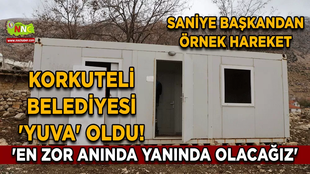 Korkuteli Belediyesi 'Yuva' oldu! 'En zor anında yanında olacağız'