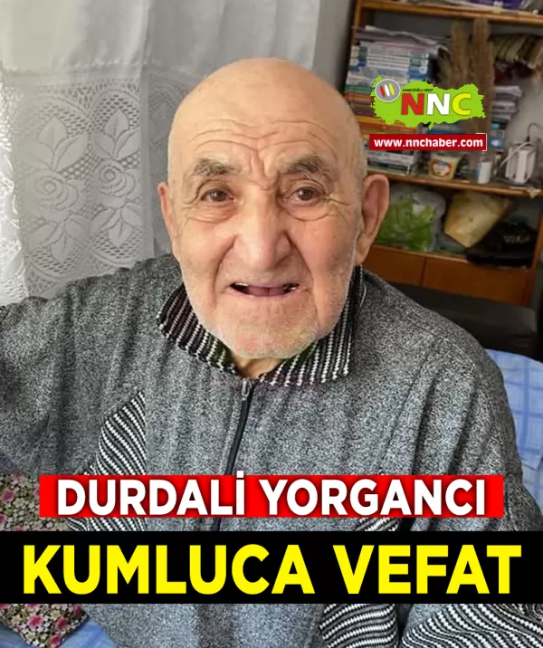Kumluca Vefat Durdali Yorgancı