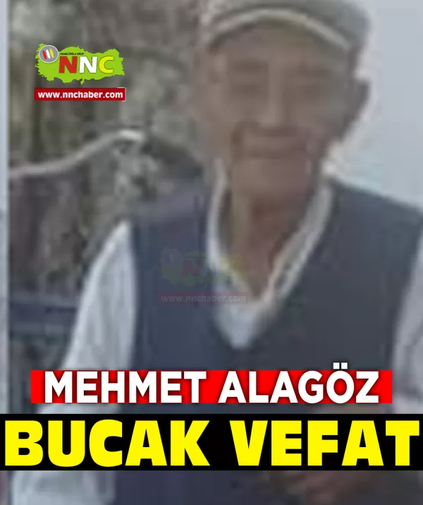 Mehmet ALAGÖZ vefat Bucak 