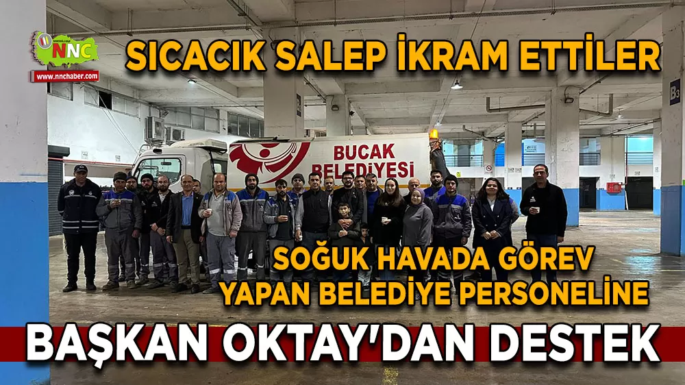 Soğuk havada görev yapan belediye personeline Başkan Oktay'dan destek