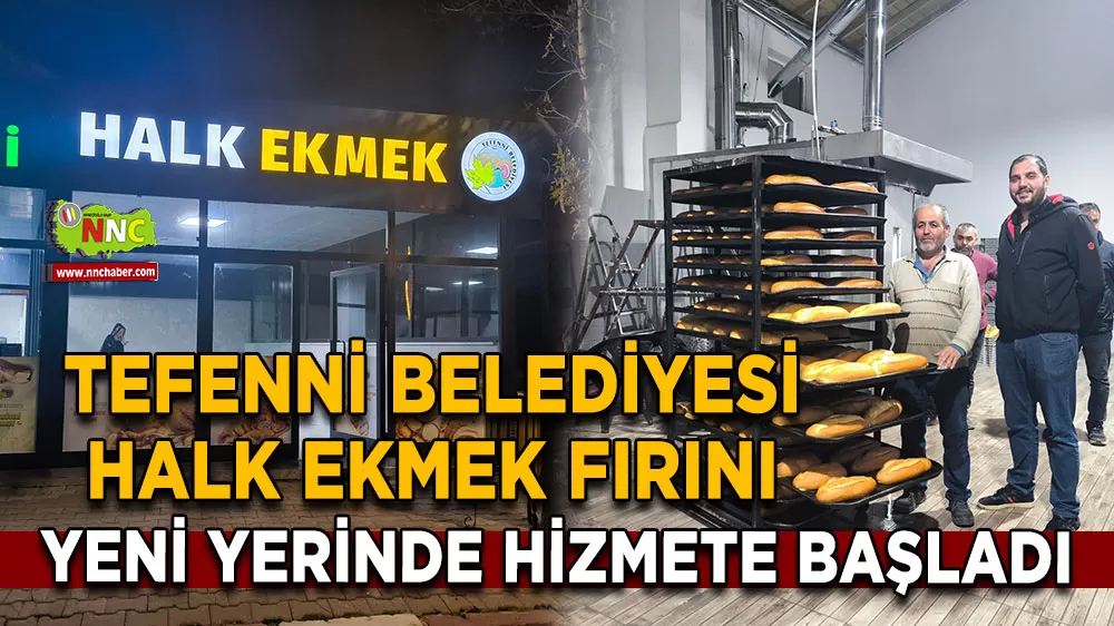 Tefenni Belediyesi Halk Ekmek Fırını yeni yerinde hizmete başladı