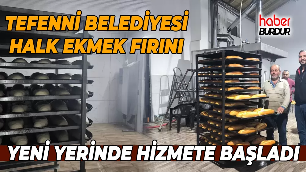 Tefenni’de Halk Ekmek Fabrikası yeni binasına taşındı