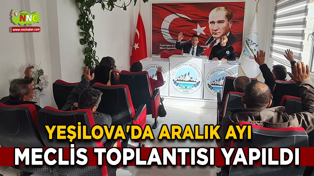 Yeşilova'da Aralık Ayı Olağan Meclis Toplantısı yapıldı