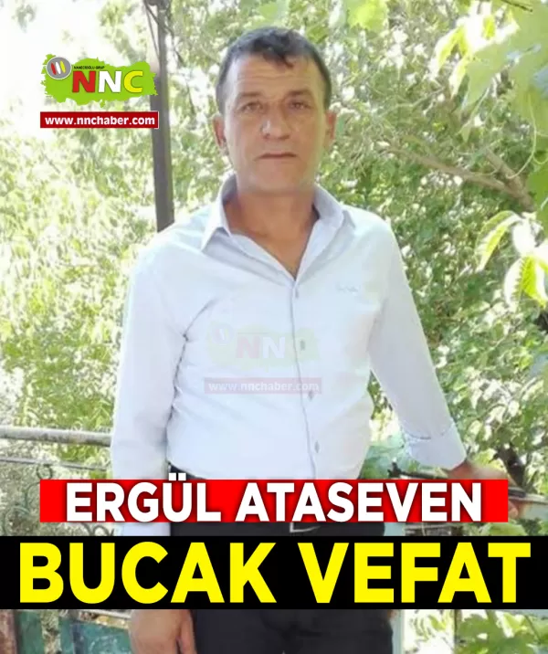 Bucak Vefat Ergül Ataseven