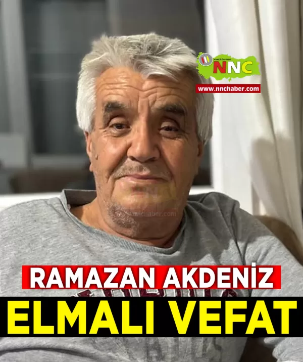 Elmalı Vefat Ramazan Akdeniz