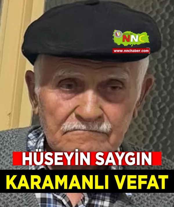 Karamanlı Vefat Hüseyin Saygın