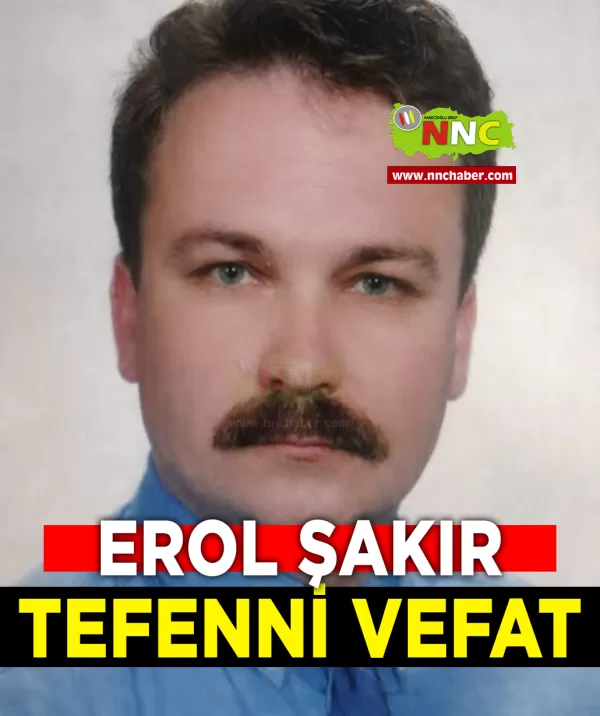 Tefenni Vefat Erol Şakır