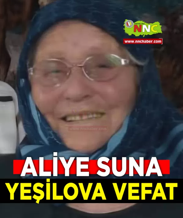 Yeşilova Vefat  Aliye Suna