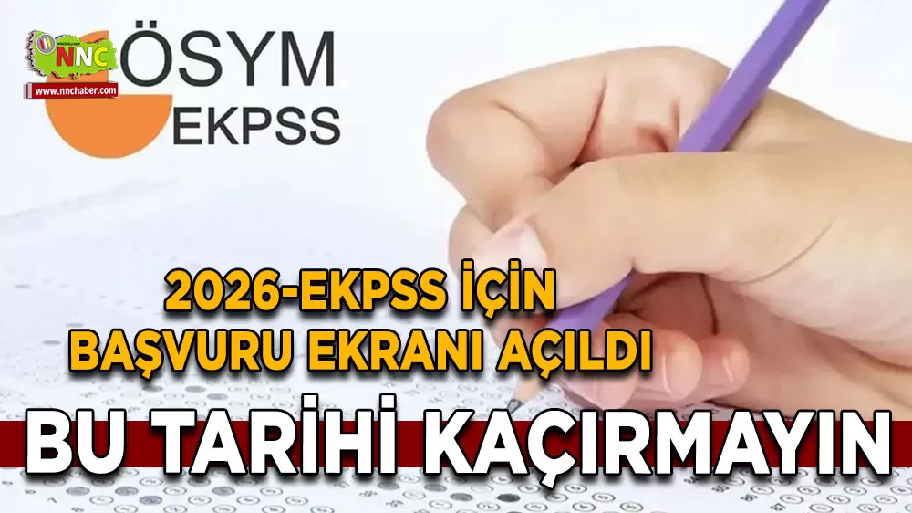 2026-EKPSS için başvuru ekranı açıldı Bu tarihi kaçırmayın