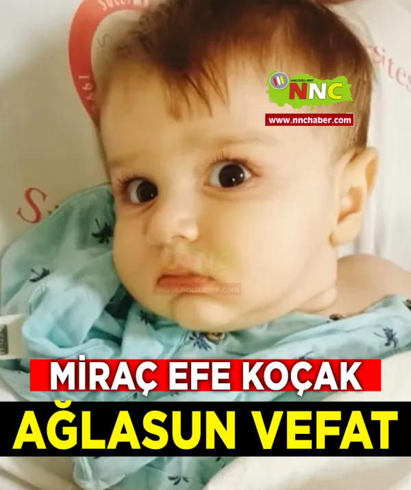 Ağlasun Vefat Miraç Efe Koçak