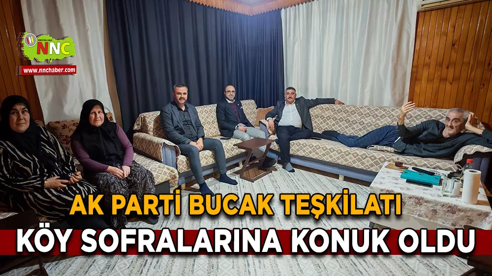 AK Parti Bucak Teşkilatı köy sofralarına konuk oldu