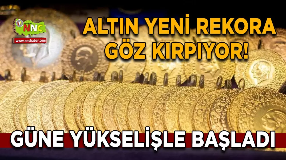 Altın yeni rekora göz kırpıyor! Güne yükselişle başladı