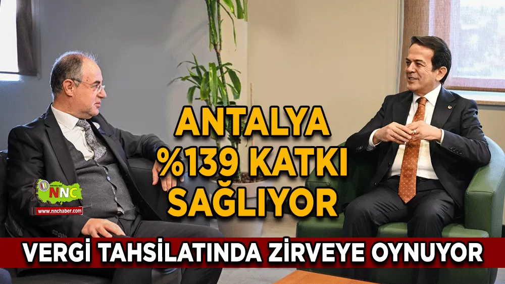 Antalya vergi tahsilatında Türkiye’nin ilk 6 şehri arasında
