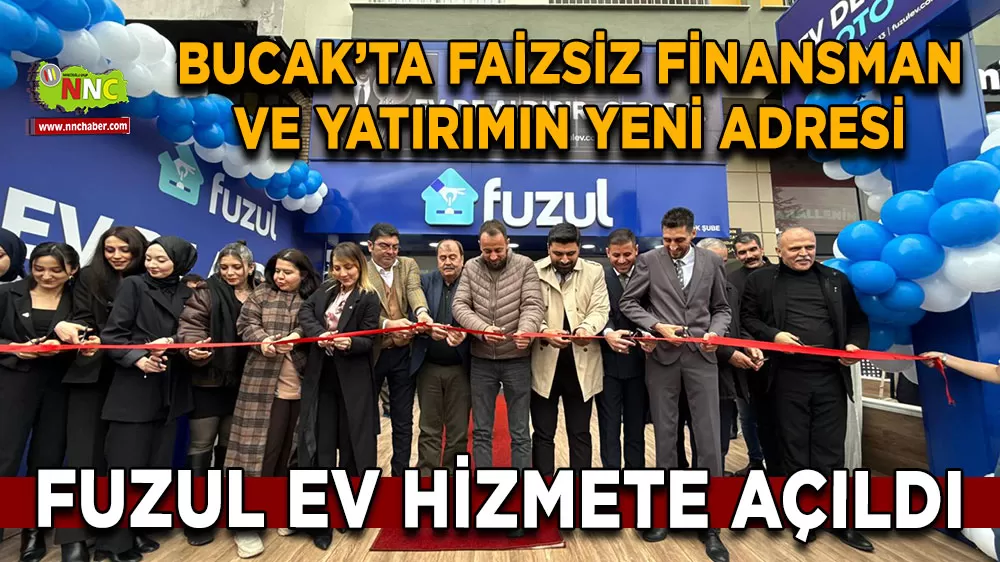Bucak’ta faizsiz finansman ve yatırımın yeni adresi Fuzul Ev hizmete açıldı