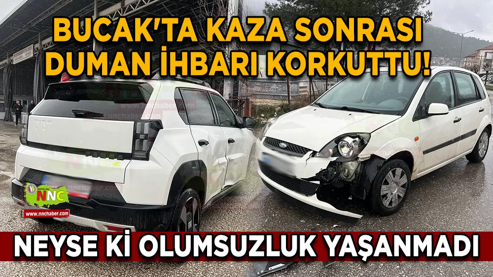 Bucak'ta kaza sonrası duman ihbarı korkuttu! Neyse ki olumsuzluk yaşanmadı