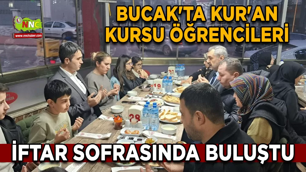 Bucak'ta Kur'an Kursu öğrencileri iftar sofrasında buluştu