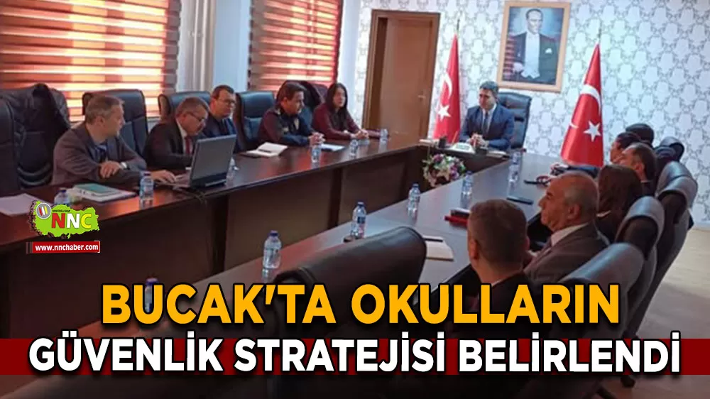 Bucak'ta okulların güvenlik stratejisi belirlendi